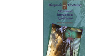 Diagnosis and Treatment of Movement Impairment Syndromes